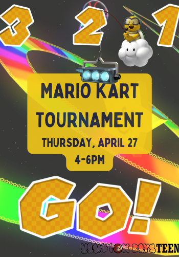 Mario Kart Tournament Thursday April 27 4-6PM